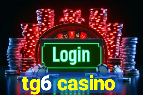 tg6 casino